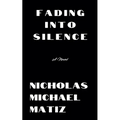 Fading Into Silence