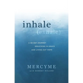 Inhale Exhale: A 40-Day Journey Breathing in Grace and Living Out Hope