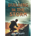 Building in the Storm