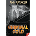 Criminal Gold