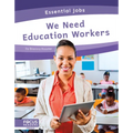 We Need Education Workers