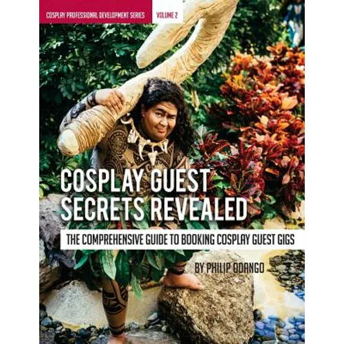 Cosplay Guest Secrets Revealed: The Comprehensive Guide to Booking Cosplay Guest