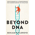 Beyond DNA: How epigenetics is transforming our understanding of evolution