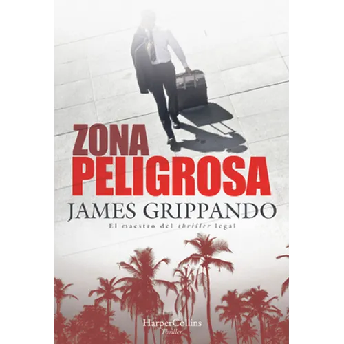 Zona Peligrosa (the Most Dangerous Place - Spanish Edition)