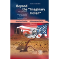 Beyond the 'Imaginary Indian': Zur Aushandlung Von Stereotypen, Kultureller Identitat & Perspektiven In/Mit Indigener Gegenwartsliteratur