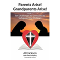 Parents Arise! Grandparents Arise! Book 1