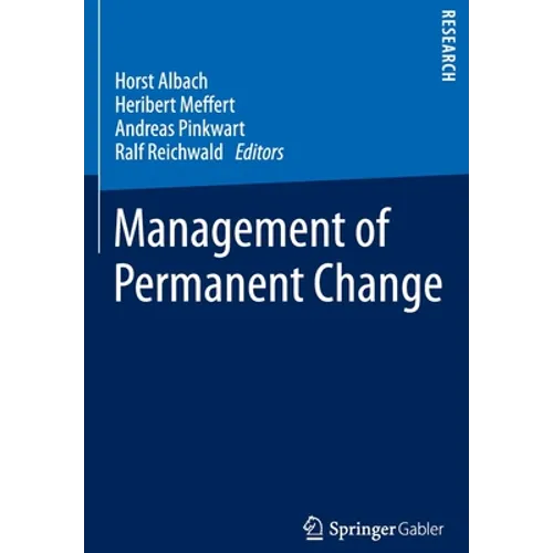 Management of Permanent Change