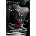 If Loving Me Is Wrong