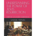 Understanding the Power of Jesus Resurrection: Purpose of Easter Celebration