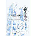 Holy Knight: Pens and Needles