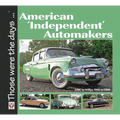 American 'Independent' Automakers - AMC to Willys 1945 to 1960: AMC to Willys 1945 to 1960