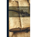 The English Bible: Translated out of the Original Tongues by the Commandment of King James the First Anno 1611