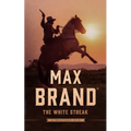 The White Streak: A Western Duo