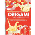 Origami Tips and Techniques: Learn the Elegant Japanese Art