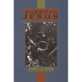 American Jesus: Poems