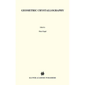 Geometric Crystallography: An Axiomatic Introduction to Crystallography