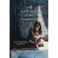 The Silent Echo of My Childhood: A story of survival from foster homes and children's prison to business success