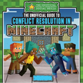 The Unofficial Guide to Conflict Resolution in Minecraft(r)