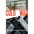A Brief History of the Cold War