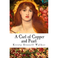 A Curl of Copper and Pearl