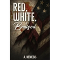 Red, White, & Bruised