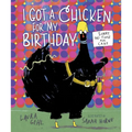I Got a Chicken for My Birthday