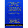 Funding Public Schools in the United States, Indian Country, and Us Territories