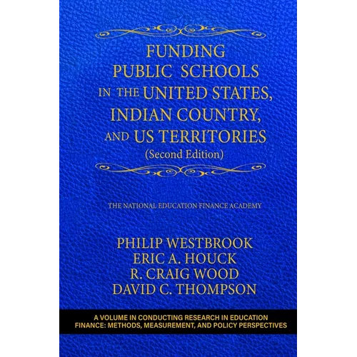 Funding Public Schools in the United States, Indian Country, and Us Territories