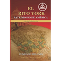 El Rito York: Patrimonio de America