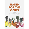 Hated for the Gods
