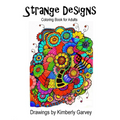 Strange Designs: Coloring Book for Adults