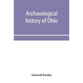 Archæological history of Ohio: The Mound builders and later Indians