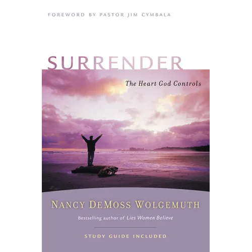 Surrender: The Heart God Controls