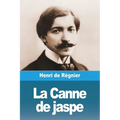 La Canne de jaspe