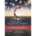 Time for a Turning Point: Setting a Course Toward Free Markets and Limited Government for Future Generations