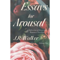 Essays For Arousal Vol. 1: A Collection of Historical Romance Novellas