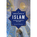 A Concise Guide to Islam: Defining Key Concepts and Terms