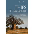 Thiès et les Sérères: Retour à la source