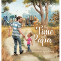 My Time With Papa