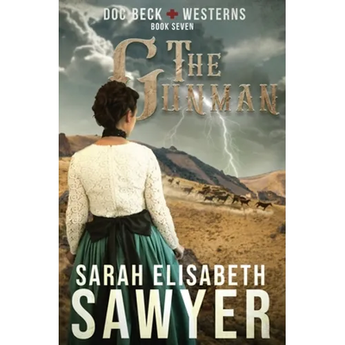 The Gunman (Doc Beck Westerns Book 7)