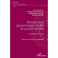 Démocratie, gouvernance locale et justice sociale: En Afrique et au-delà