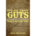 It's All About Guts