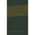 Raw Materials, Energy and Western Security