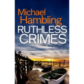 Ruthless Crimes: a British crime mystery full of twists