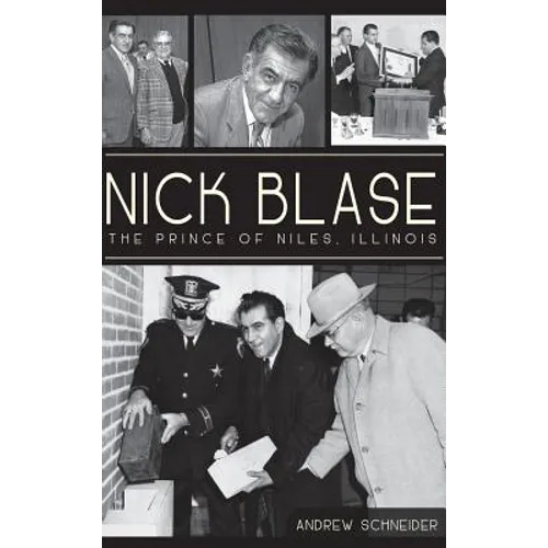 Nick Blase: The Prince of Niles, Illinois