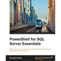 PowerShell for SQL Server Essentials