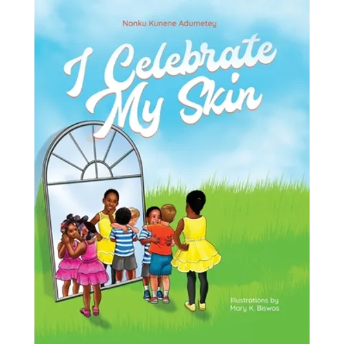 I Celebrate My Skin