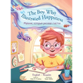The Boy Who Illustrated Happiness - Bilingual Russian and English Edition: Children's Picture Book