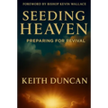 Seeding Heaven: Preparing for Revival