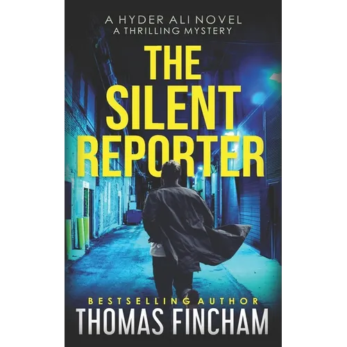 The Silent Reporter: A Police Procedural Mystery Series of Crime and Suspense